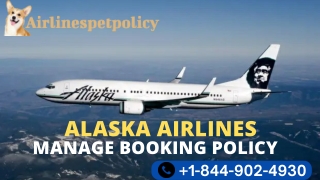 ALASKA AIRLINES MANAGE BOOKING POLICY