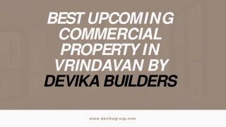 Best Upcoming Commercial Property in Vrindavan by Devika Builders