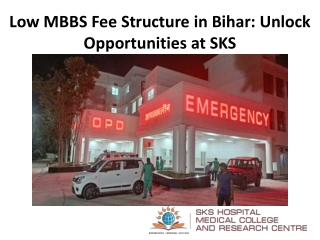 Low MBBS Fee Structure in Bihar Unlock Opportunities at SKS
