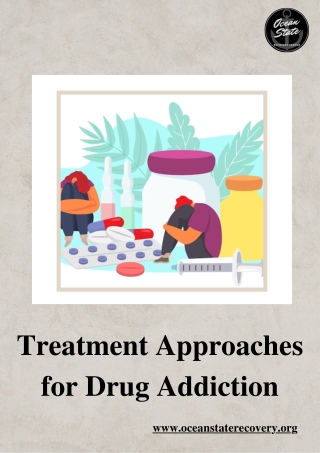 Treatment Approaches for Drug Addiction