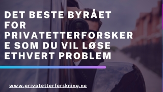 Det beste byrået for privatetterforsker