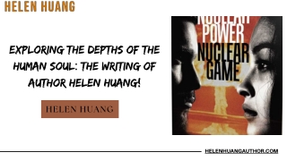 Exploring the Depths of the Human Soul The Writing of Author Helen Huang!