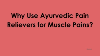 Why Use Ayurvedic Pain Relievers for Muscle Pains_