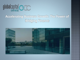 Accelerating Business Growth The Power of Bridging Finance