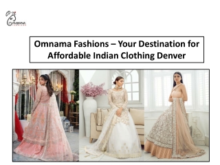 Omnama Fashions – Your Destination for Affordable Indian Clothing Denver