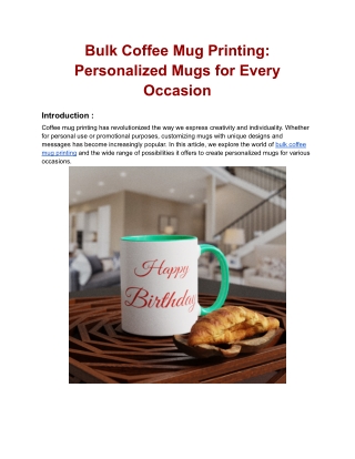 Bulk Coffee Mug Printing_ Personalized Mugs for Every Occasion