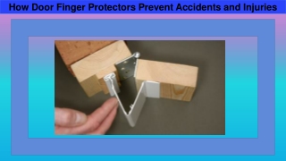 How Door Finger Protectors Prevent Accidents and Injuries