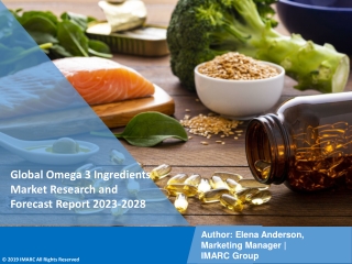 Omega 3 Ingredients Market Research and Forecast Report 2023-2028