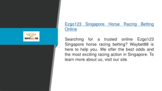 Ezgo123 Singapore Horse Racing Betting Online Waybet88.com