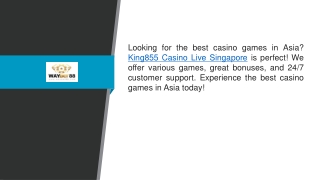 King855 Casino Live Singapore Waybet88.com