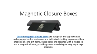 Magnetic Closure Boxes