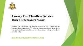 Luxury Car Chauffeur Service Italy  Eliteroyalcars.com