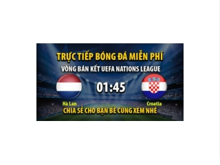 Truc tiep Ha Lan vs Croatia 01:45, ngay 15/06/2023