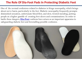 The Role Of Dia-Foot Pads In Protecting Diabetic Feet