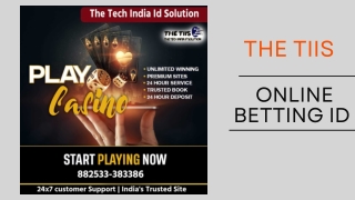 Online Betting Id | The TIIS | 9993475250