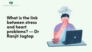 What is the link between stress and heart problems — Dr Ranjit Jagtap