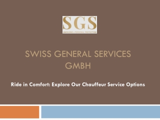 Ride in Comfort Swiss General Services