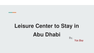 Leisure Center to Stay in Abu Dhabi