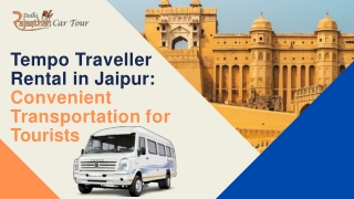 Tempo Traveller  Rental in Jaipur:  Convenient  Transportation for  Tourists