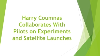 Harry Coumnas Collaborates With Pilots on Experiments and Satellite Launches