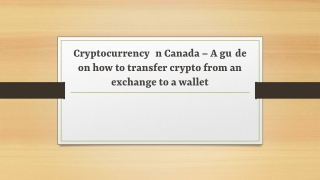 Cryptocurrency in Canada – how to transfer crypto from an exchange to a wallet