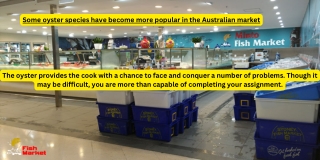 Australia's best seafood markets include cutting-edge wares and services of the