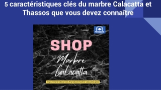 5 caractéristiques clés du marbre Calacatta et Thassos que vous devez connaître