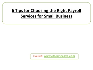 6 Tips for Choosing the Right Payroll Services for Small Business