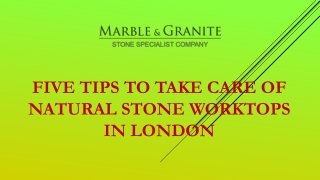 Five Tips To Take Care Of Natural Stone Worktops In London