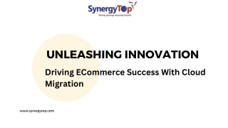 Unleashing Innovation: Driving ECommerce Success With Cloud Migration