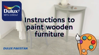 Instructions to paint wooden furniture