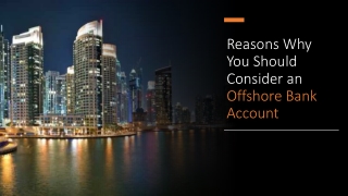Reasons Why You Should Consider an Offshore Bank Account ​