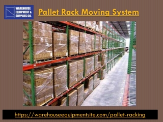 Pallet Rack Moving System PPT