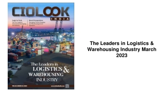 The Leaders in Logistics & Warehousing Industry March2023