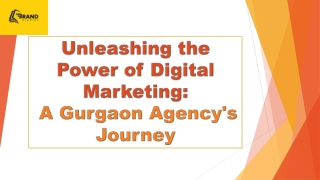 Unleashing the Power of Digital Marketing:  A Gurgaon Agency's Journey