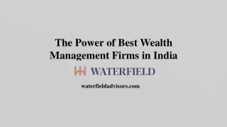 The Power of Best Wealth Management Firms in India