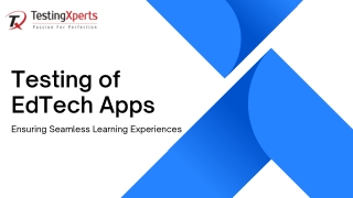 Testing of EdTech Apps: Ensuring Seamless Learning Experiences