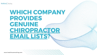 Which company provides genuine Chiropractor Email Lists