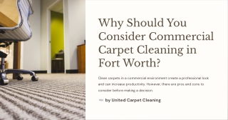 Why Should You Consider Commercial Carpet Cleaning in Fort Worth Pros and Cons