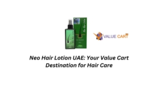 Neo Hair Lotion UAE Your Value Cart Destination for Hair Care