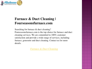 Furnace & Duct Cleaning  Fourseasonsfurnace.com