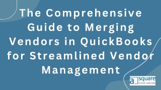 The Comprehensive Guide to Merging Vendors in QuickBooks for Streamlined Vendor Management