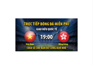 Truc tiep Viet Nam vs Hong Kong 19:30, ngay 15/06/2023