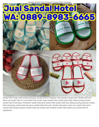 Ô88ᑫ.8ᑫ83.6665 (WA) Beli Sandal Hotel Eceran Supplier Sandal Hotel Di Makassar