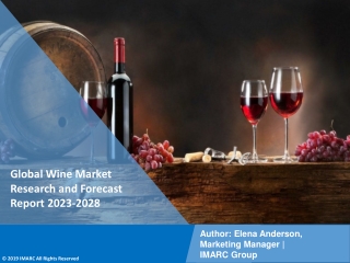 Wine Market PDF: Research Report, Market Share, Size, Trends, Forecast by 2028