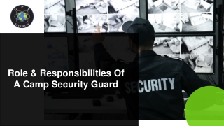 Role & Responsibilities Of A Camp Security Guard