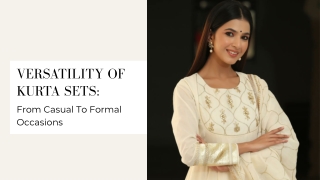 Versatility Of Kurta Sets: From Casual To Formal Occasions