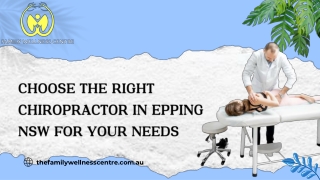 Choose the Right Chiropractor in Epping NSW for Your Needs