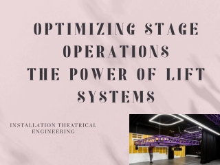 Innovations in Stage Design: A Spotlight on Lift Systems