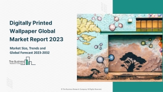 Digitally Printed Wallpaper Market 2023-2032